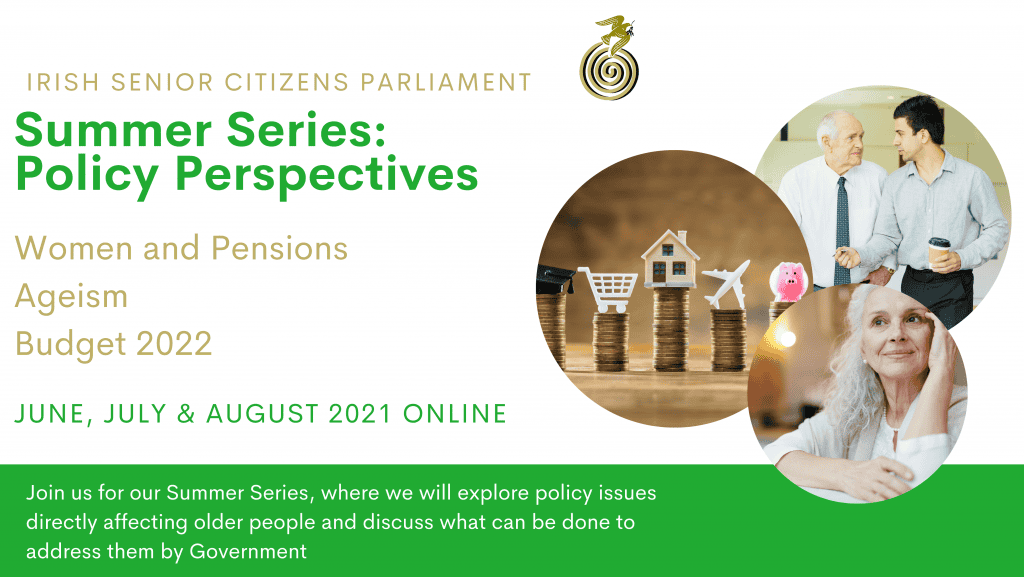 Irish Senior Citizens Parliament policy perspectives on pensions and ageing.